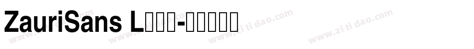 ZauriSans L转换器字体转换